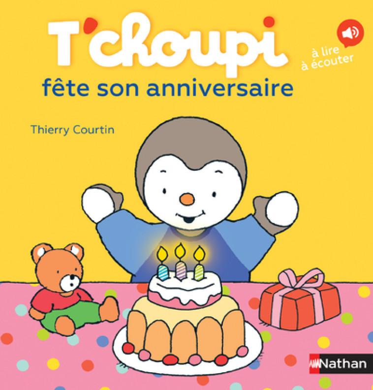 T'choupi fête son anniversaire - Courtin Thierry - NATHAN