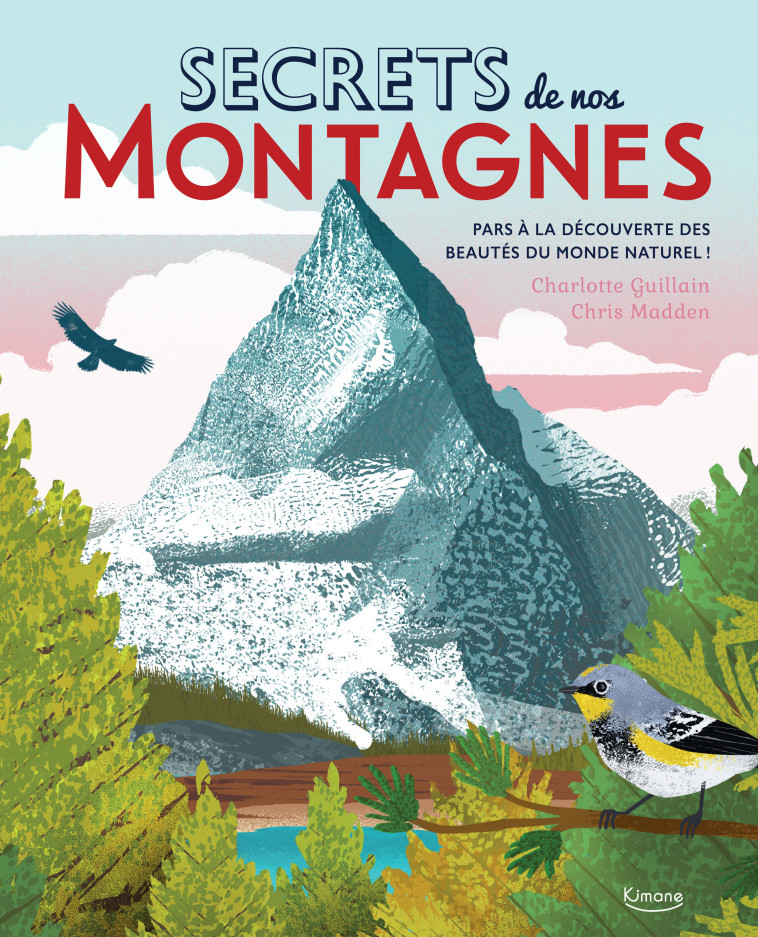 SECRETS DE NOS MONTAGNES - Guillain Charlotte, Madden Chris - KIMANE