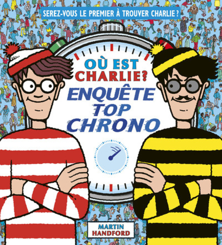 Où est Charlie ? - Enquête top chrono - Handford Martin, Universal Universal - GRUND