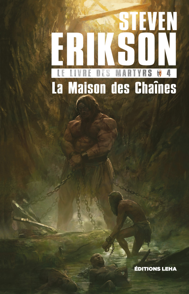 La maison des chaines - Erikson Steven, MERRIEN Nicolas - LEHA