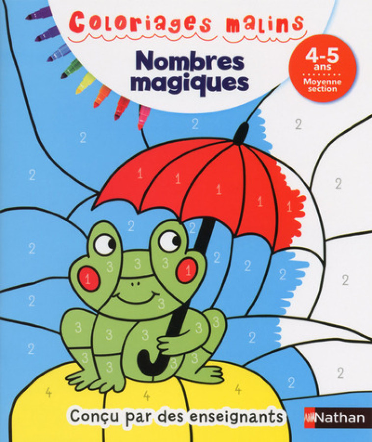 Nombres magiques 4/5 ans - Coloriages malins - Chica Stéphanie, Ahrweiller Lucile - NATHAN