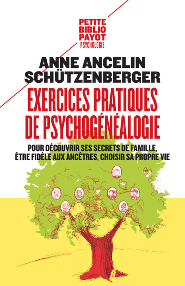 Exercices pratiques de psychogénéalogie - Ancelin schützenberger Anne - PAYOT