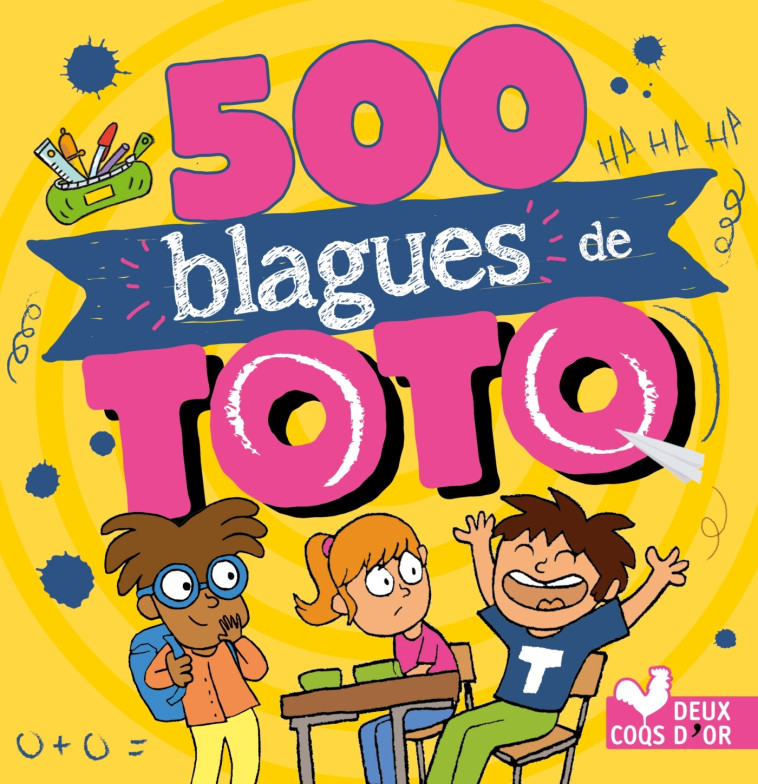 500 blagues de Toto -  , Turier Virgile - DEUX COQS D OR