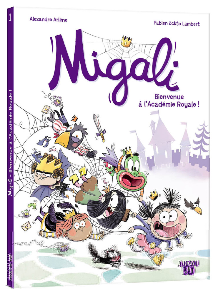 MIGALI - TOME 1 - BIENVENUE À L'ACADÉMIE ROYALE ! - Alexandre Arlène Alexandre Arlène, OCKTO LAMBERT Fabien - AUZOU