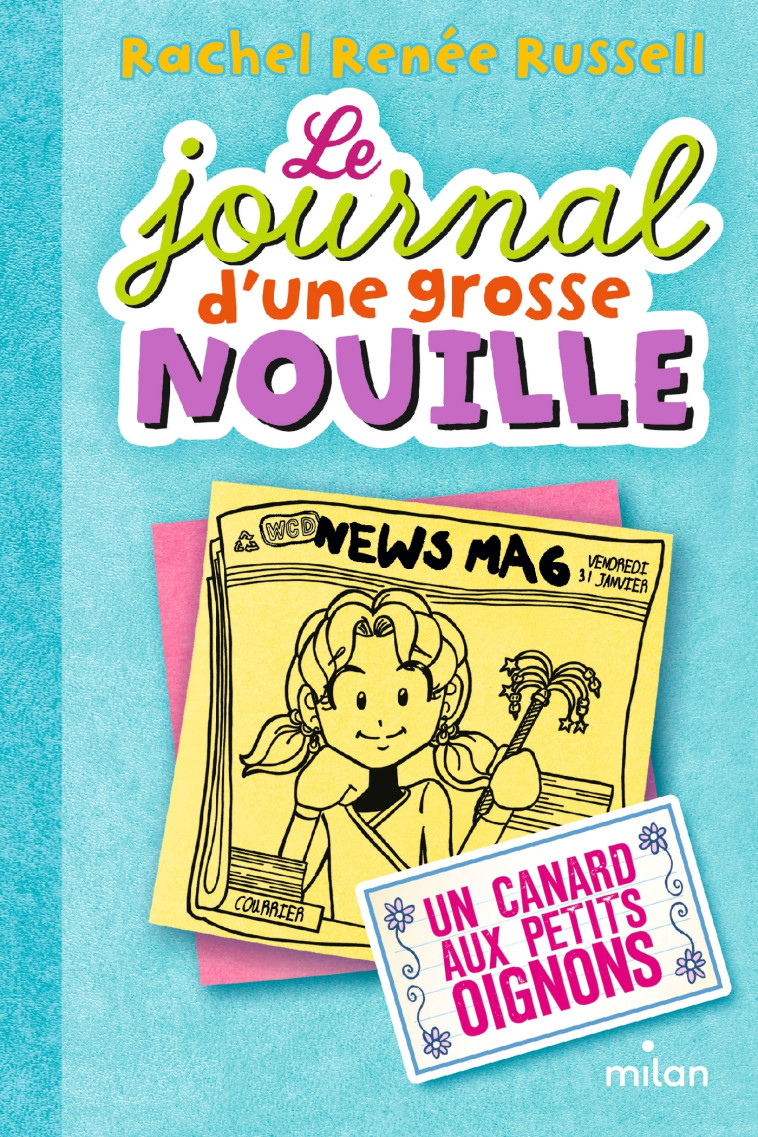 Le journal d'une grosse nouille, Tome 05 - Russell Rachel Renée - MILAN