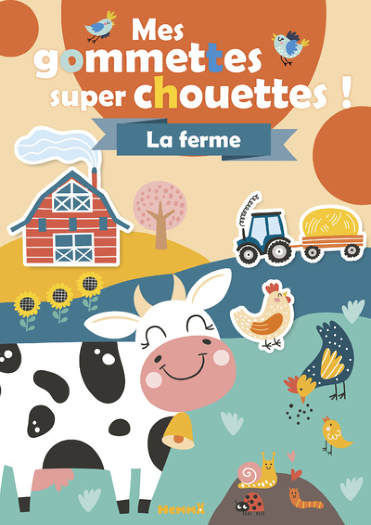 Mes gommettes super chouettes ! La ferme - Collectif Collectif - HEMMA