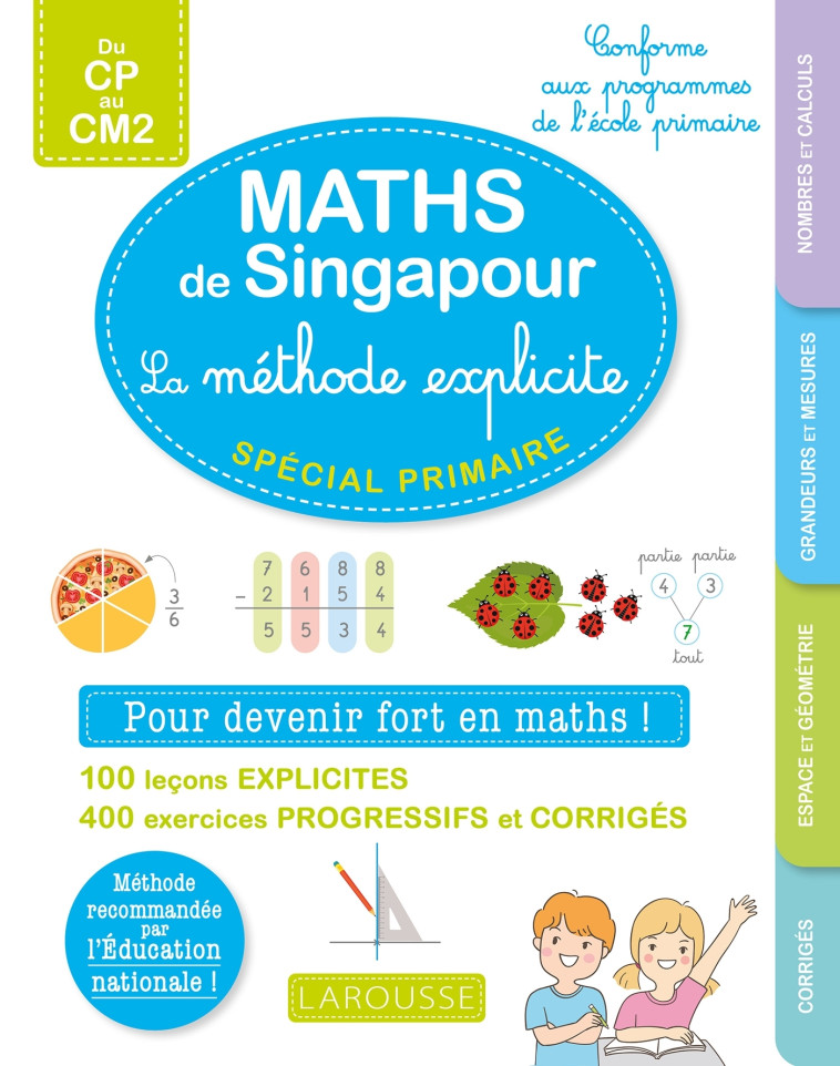 REUSSIR EN MATHS A L- ECOLE PRIMAIRE AVEC LA  PEDAGOGIE DE SINGAPOUR - XXX - LAROUSSE