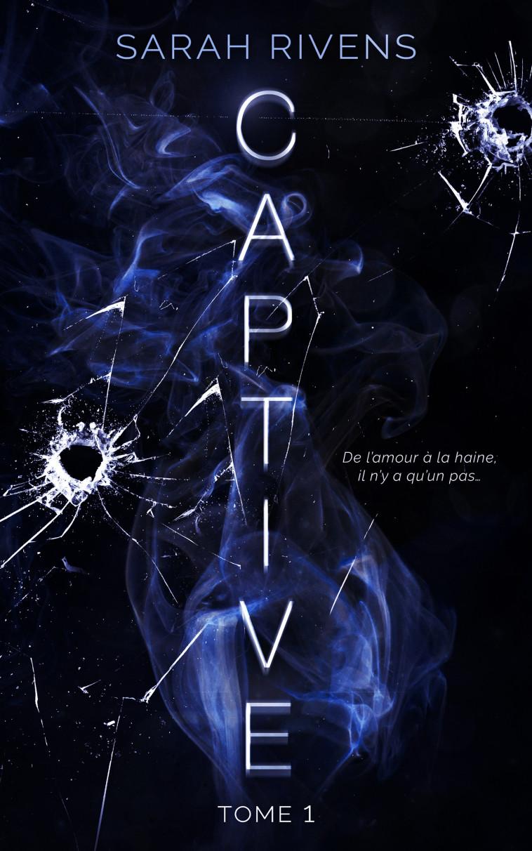 Captive - tome 1 - Rivens Sarah - HACHETTE HLAB