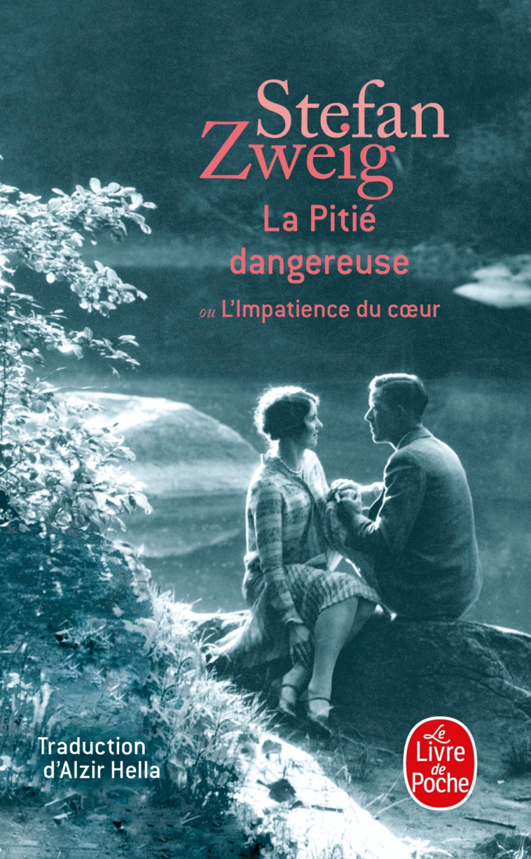 La Pitié dangereuse - Zweig Stefan - LGF