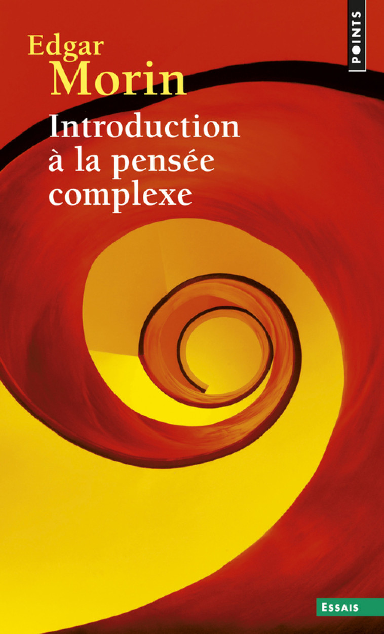 Introduction à la pensée complexe - Morin Edgar - POINTS