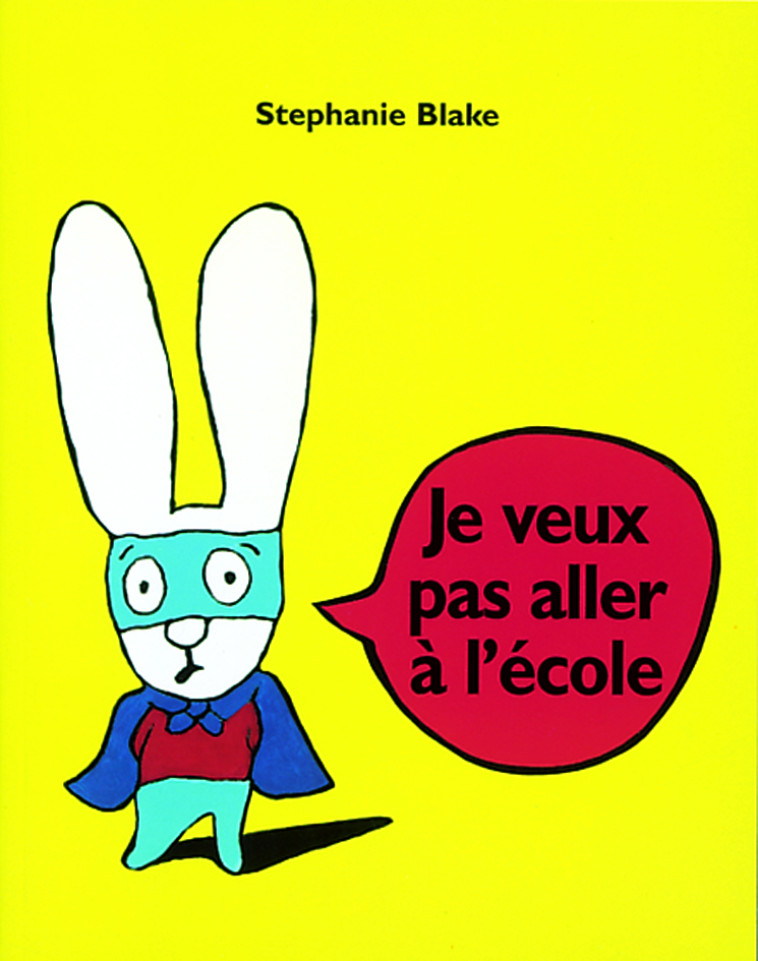 Je veux pas aller à l'école - Blake Stéphanie - EDL