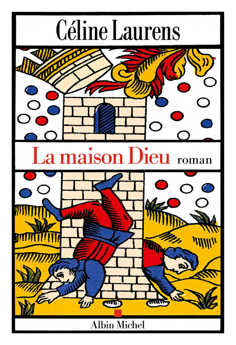 La Maison Dieu - Laurens Céline - ALBIN MICHEL