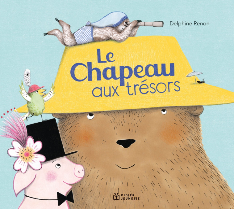 Le Chapeau aux trésors - Renon Delphine - DIDIER JEUNESSE