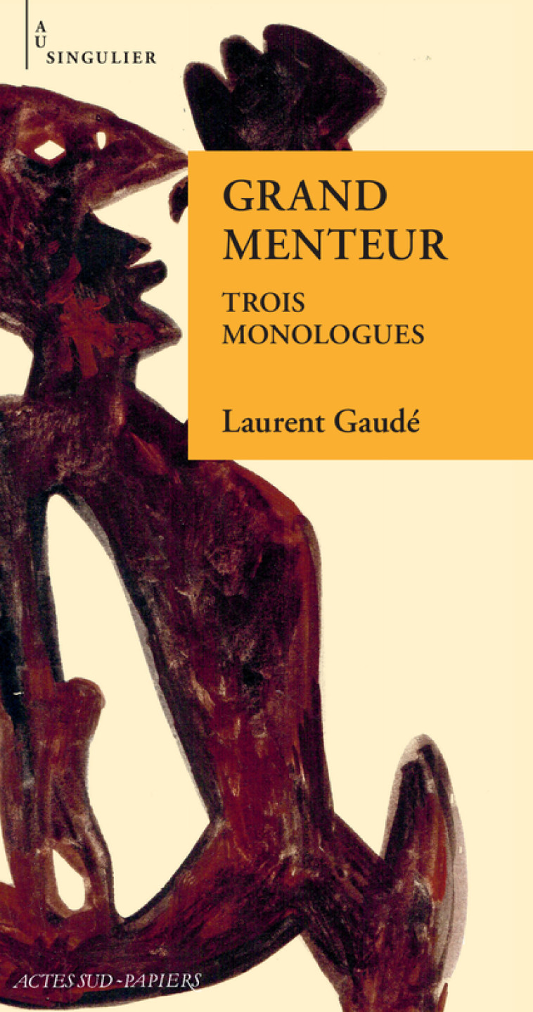 Grand menteur - Gaudé Laurent - ACTES SUD