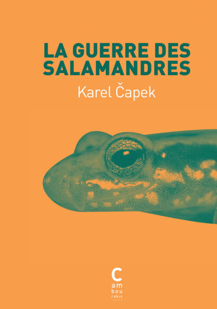 La Guerre des salamandres (collector) - Capek Karel, Ancelot Claudia - CAMBOURAKIS