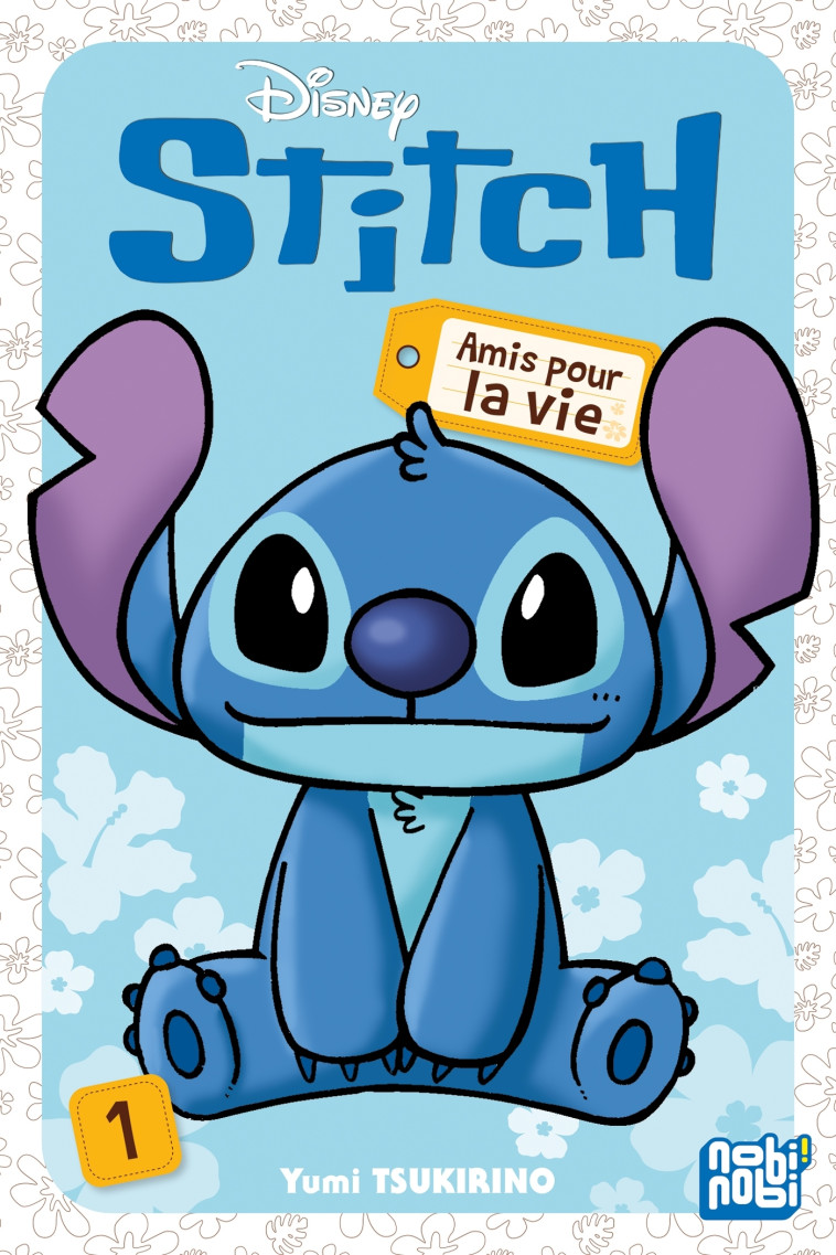 Stitch - Amis pour la vie T01 - Tsukirino Yumi - NOBI NOBI