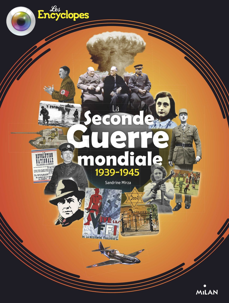 La Seconde Guerre mondiale - Mirza Sandrine, Dorange Sylvain - MILAN