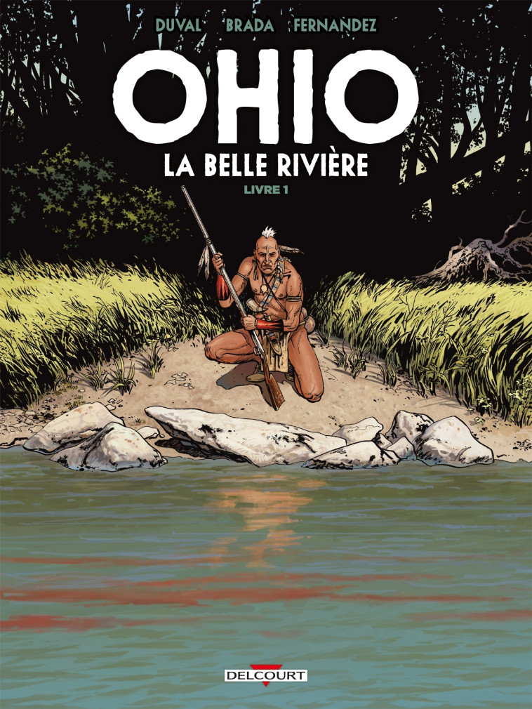 Ohio - La Belle Rivière T01 - Brada Brada, Duval Fred, Brada  - DELCOURT