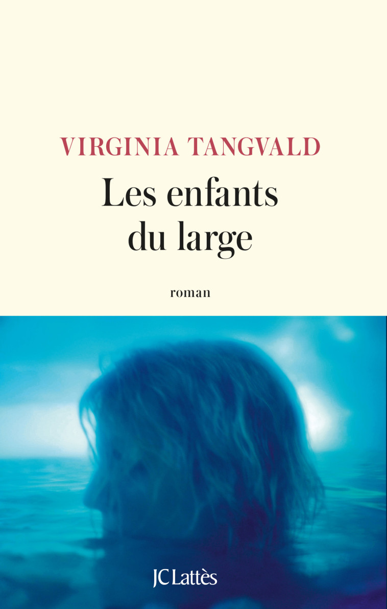 LES ENFANTS DU LARGE - TANGVALD VIRGINIA - LATTES