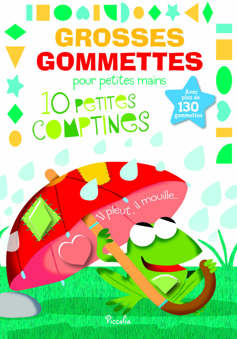 Comptines Il pleut, il mouille - Grosses gommettes  - Collectif , Grassi Marcella - PICCOLIA