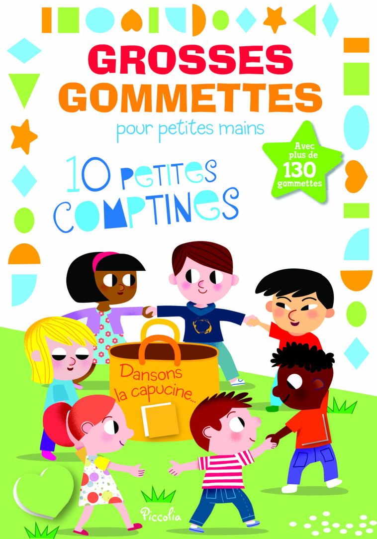 Comptines Dansons la capucine - Grosses gommettes  - Collectif , Grassi Marcella - PICCOLIA