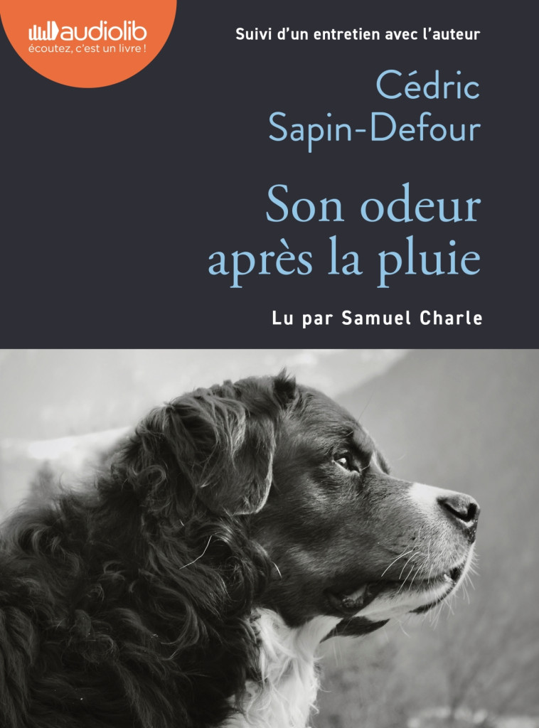 Son odeur après la pluie - Sapin-Defour Cédric, Charle Samuel - AUDIOLIB