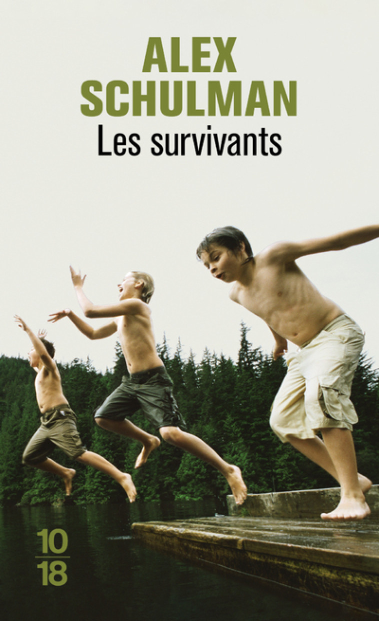 Les Survivants - Schulman Alex, Karila Anne - 10 X 18