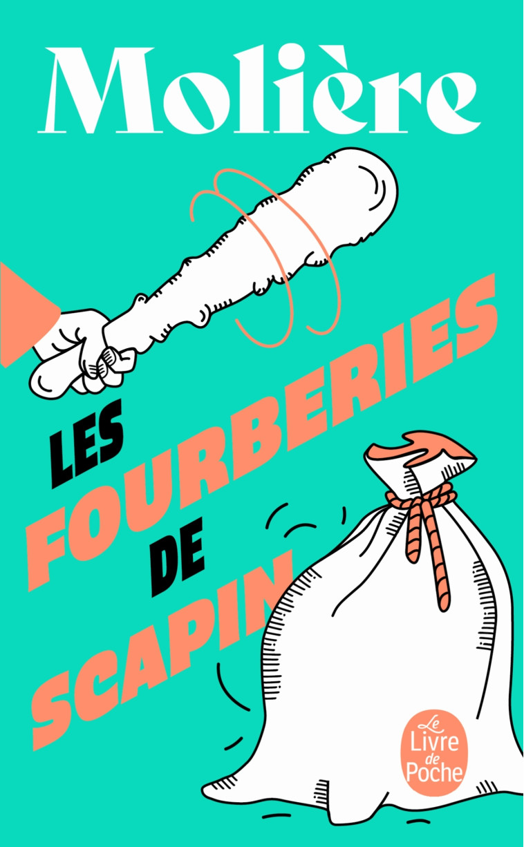 Les Fourberies de Scapin - Molière Molière, Molière (Poquelin dit) Jean-Baptiste - LGF