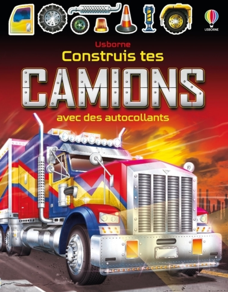 Construis tes camions avec des autocollants - dès 5 ans - Tudhope Simon, Shirley John - USBORNE