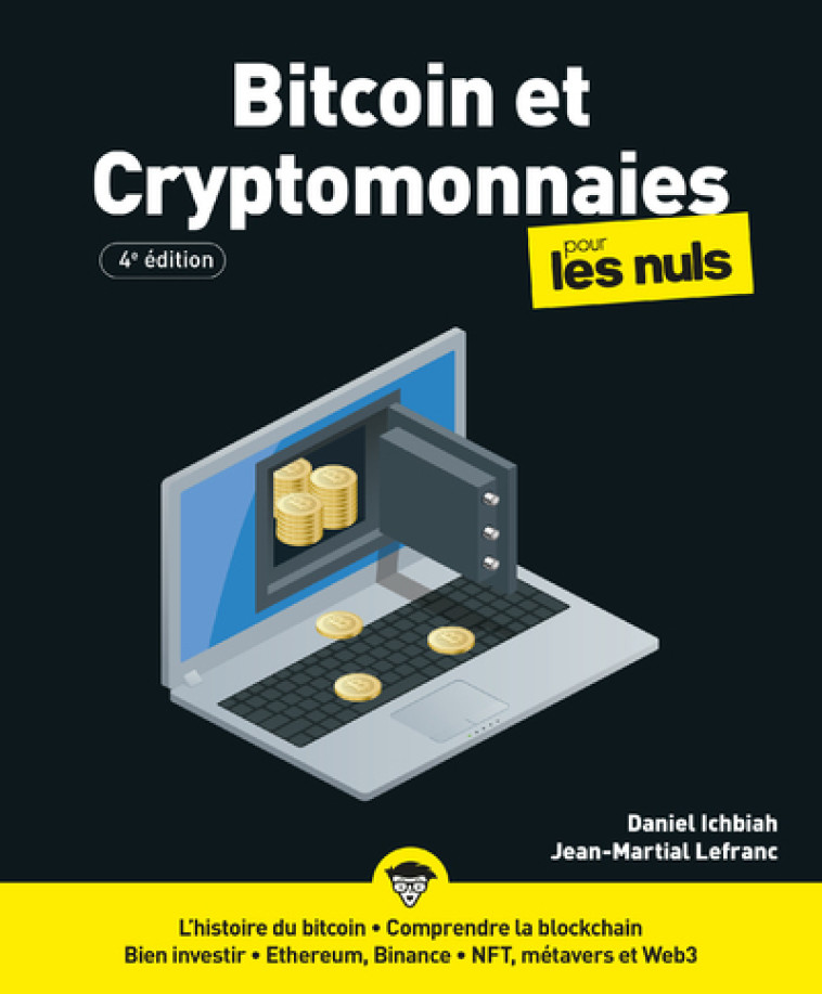 Bitcoin et cryptomonnaies pour les Nuls - 4e édition - Ichbiah Daniel, Lefranc Jean-Martial - POUR LES NULS