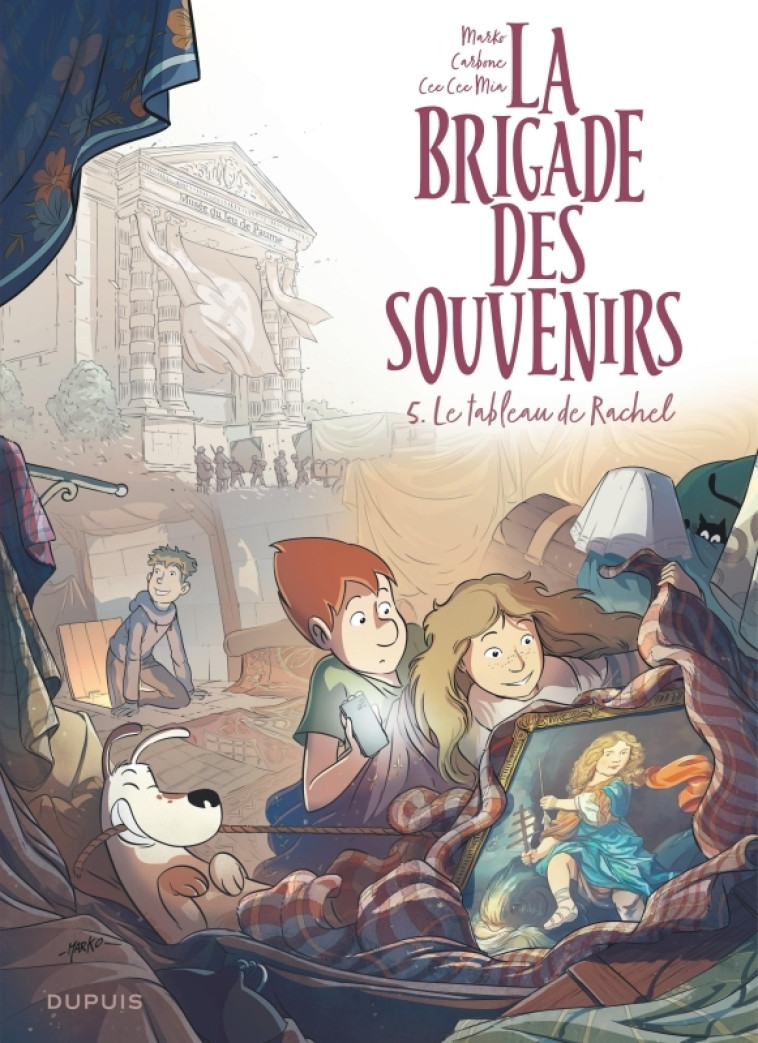 La brigade des souvenirs - Tome 5 - Le tableau de Rachel - Carbone Carbone, Cee Cee Mia Cee Cee Mia, Marko Marko, Carbone , Cee Cee Mia , Marko  - DUPUIS