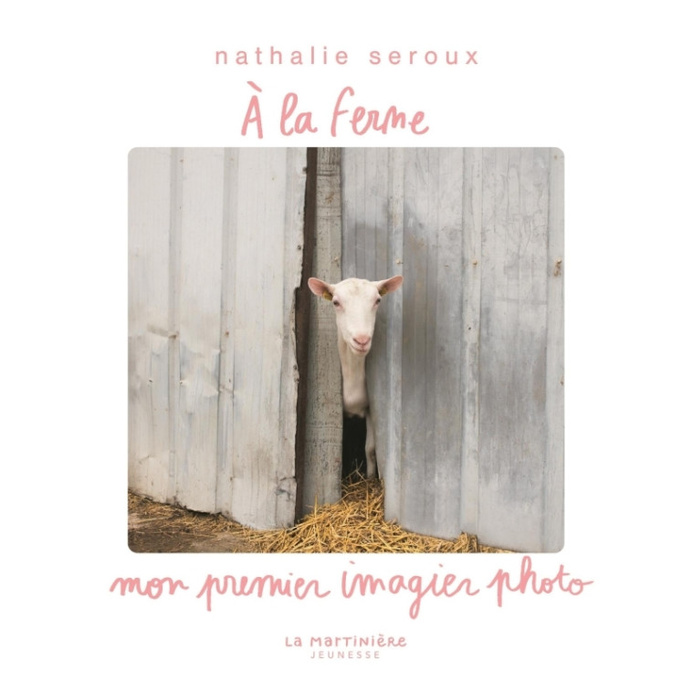 À la ferme - Seroux Nathalie - MARTINIERE J