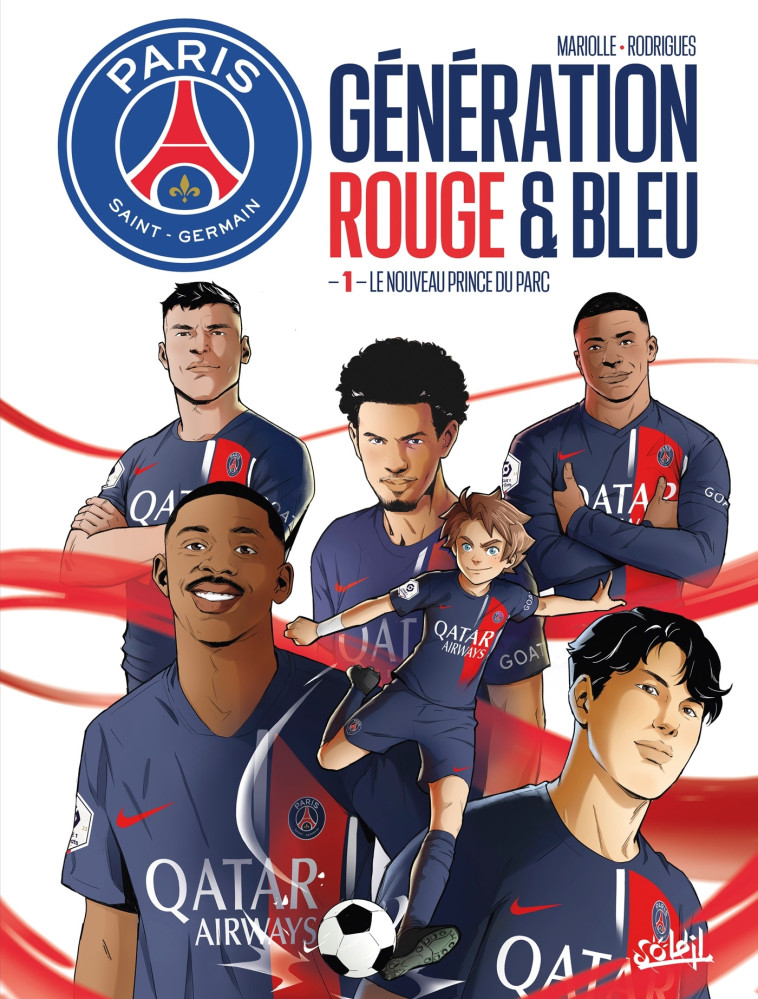 Paris Saint-Germain : Génération rouge et bleue T01 - Rodrigues Leonardo , Mariolle Mathieu - SOLEIL