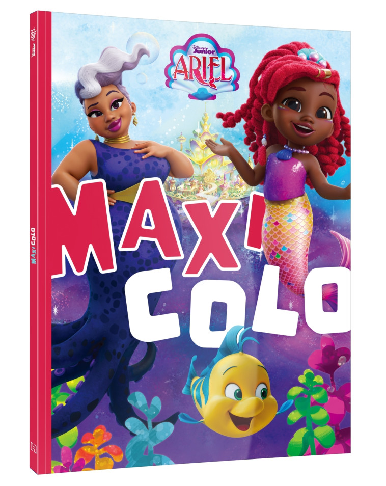 ARIEL - Maxi Colo - Disney Junior - COLLECTIF - DISNEY HACHETTE