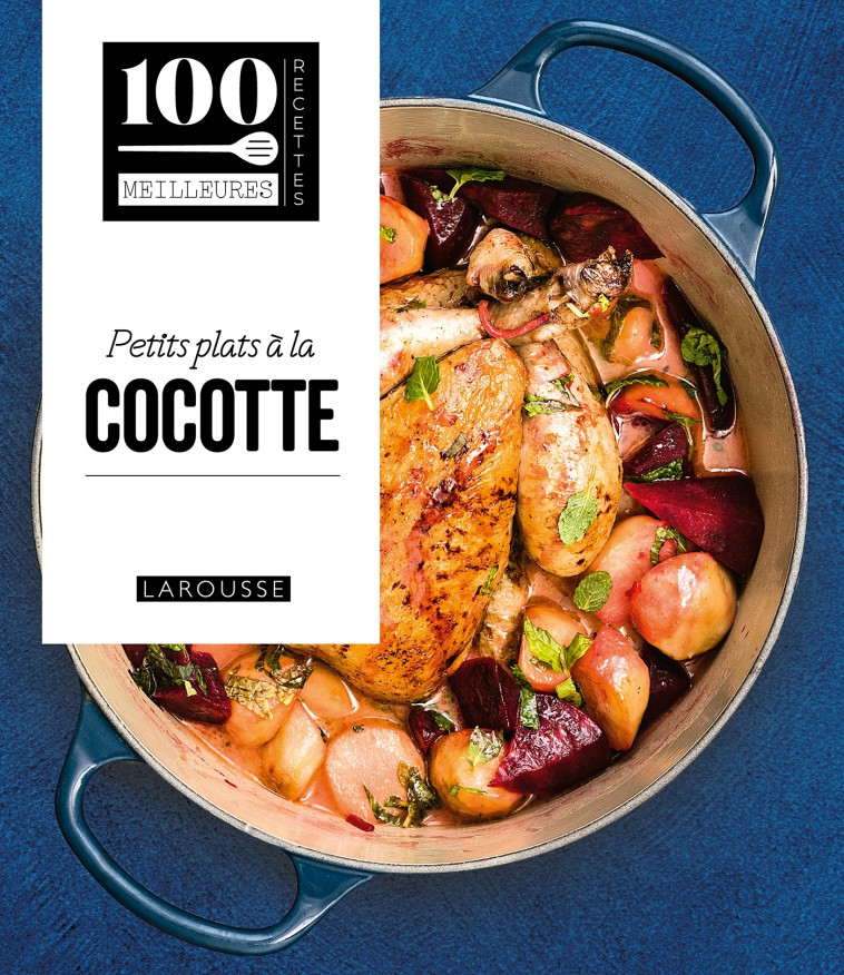 Cocottes et autres plats d'hiver -   - LAROUSSE