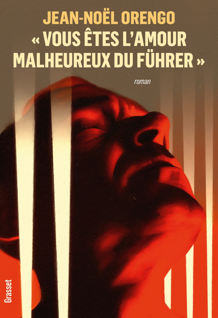 VOUS ETES L-AMOUR MALHEUREUX DU FUHRER - ORENGO JEAN-NOEL - GRASSET