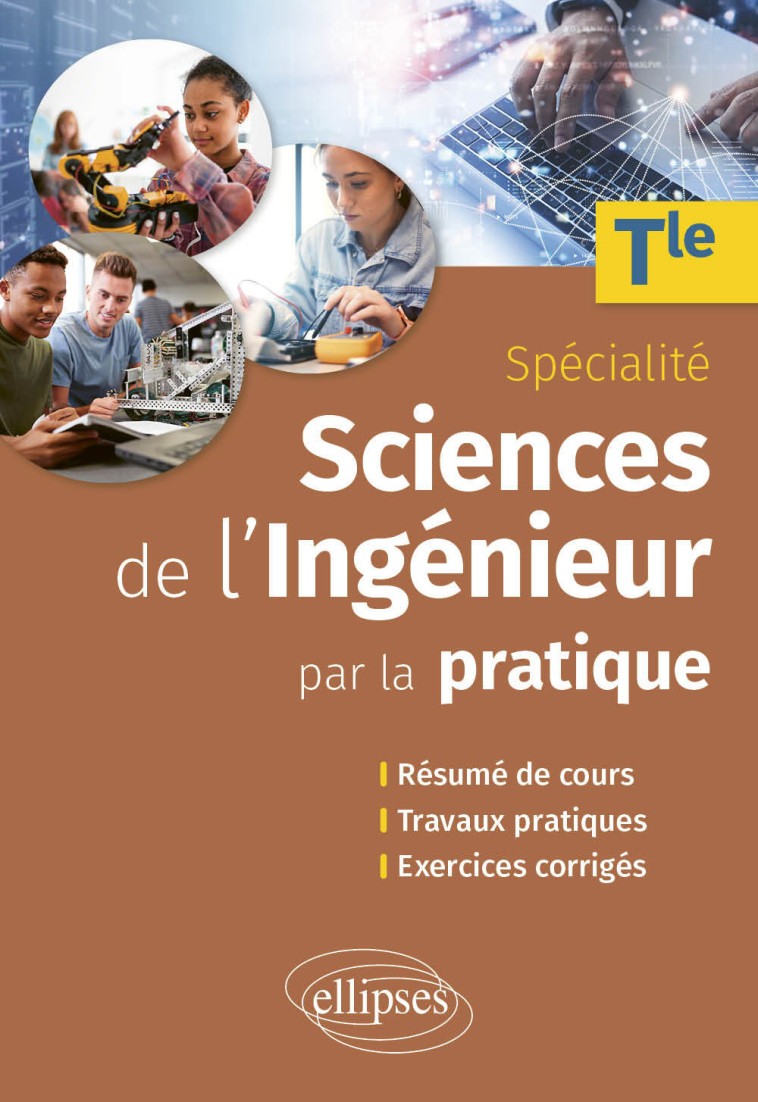 Sciences de l'ingénieur par la pratique - Terminale Spécialité - Lovergne Charles - ELLIPSES