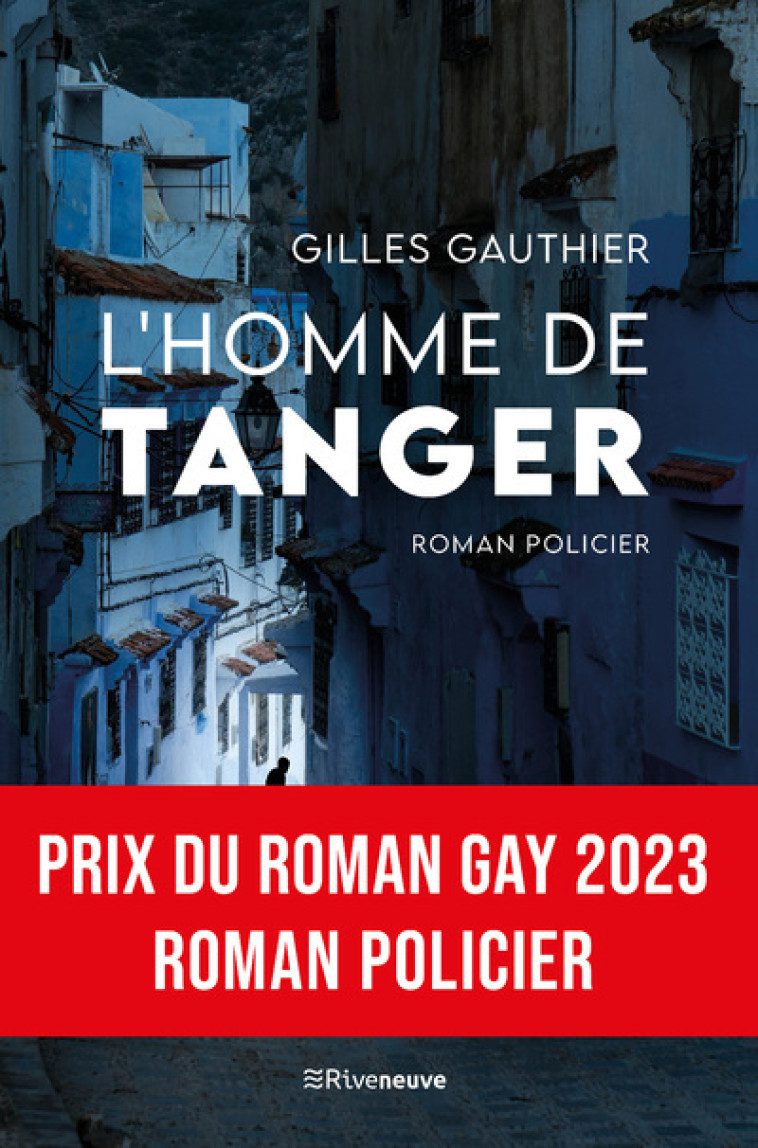 L'homme de Tanger - Gauthier Gilles - RIVENEUVE