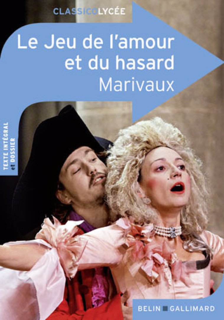 Le Jeu de l'amour et du hasard - MARIVAUX  - BELIN EDUCATION