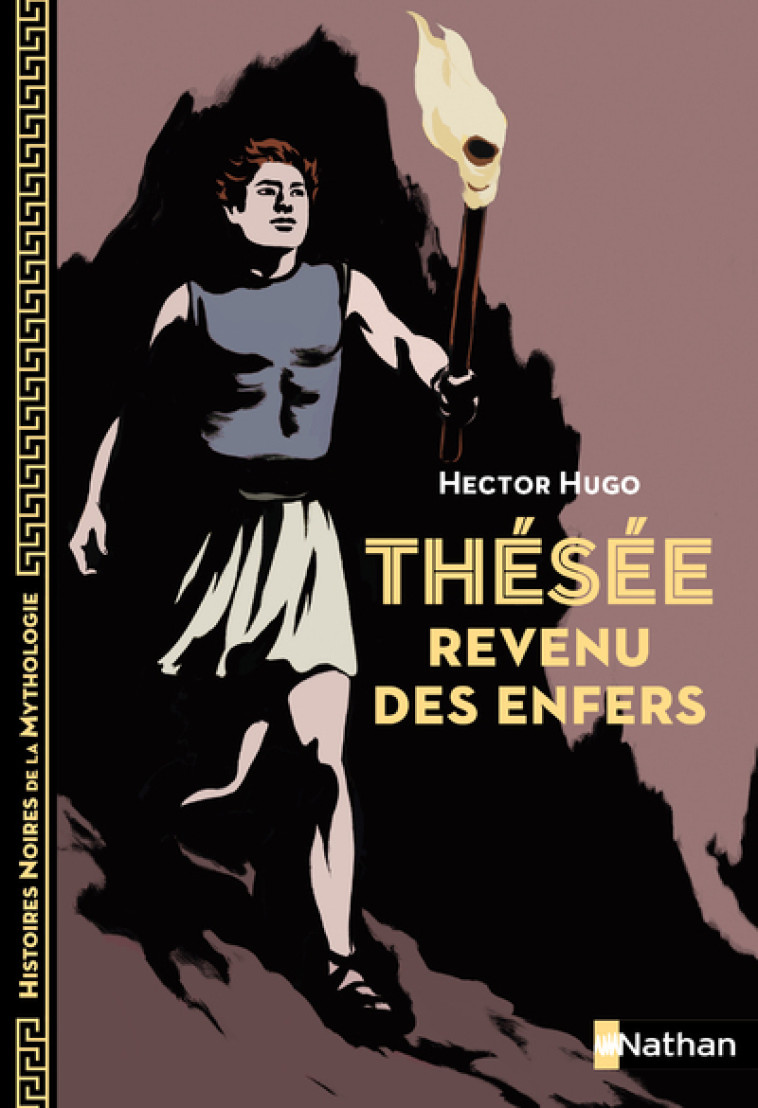 Thésée revenu des enfers - Hugo Hector, Bureau Aline, Davidson Marie-Thérèse - NATHAN