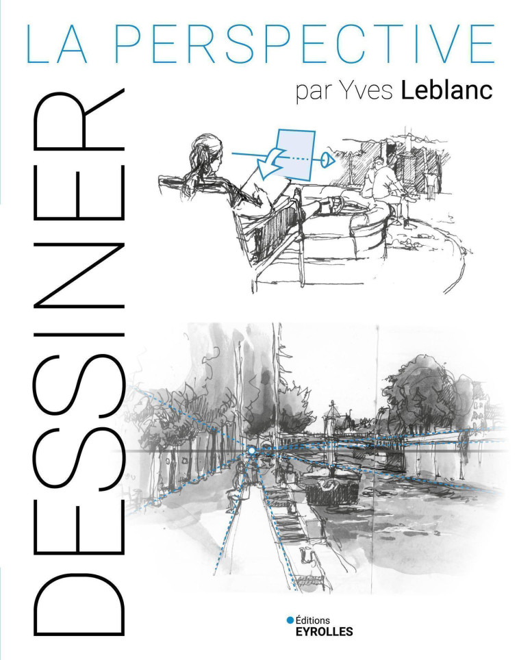 DESSINER LA PERSPECTIVE - LEBLANC YVES - EYROLLES