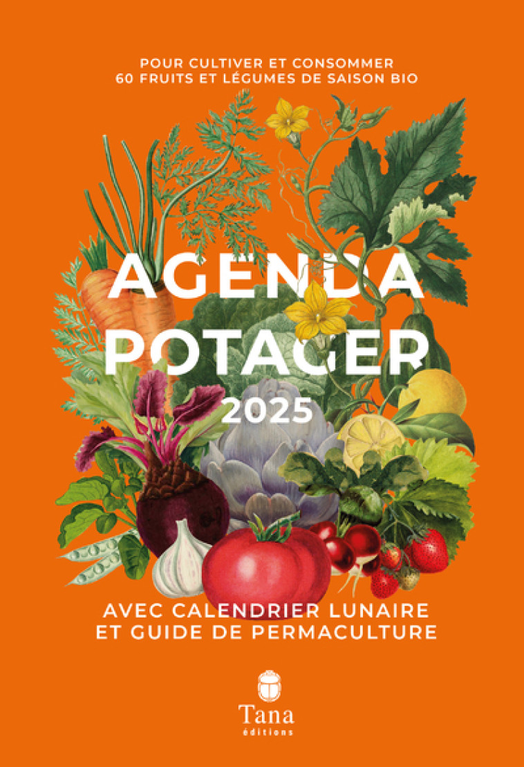 Agenda potager - Editions Lucine Editions Lucine, Gilles Sassy Gilles Sassy, Mon Petit Art Mon Petit Art, Gilles Sassy , Mon Petit Art  - TANA