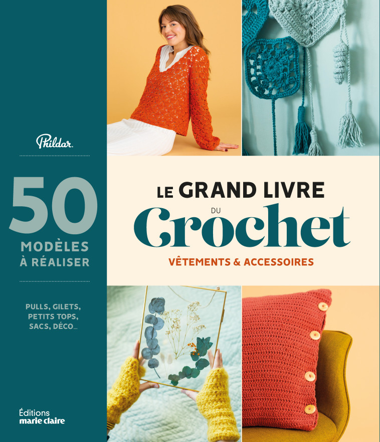 Le grand livre du crochet - COLLECIF  - MARIE-CLAIRE