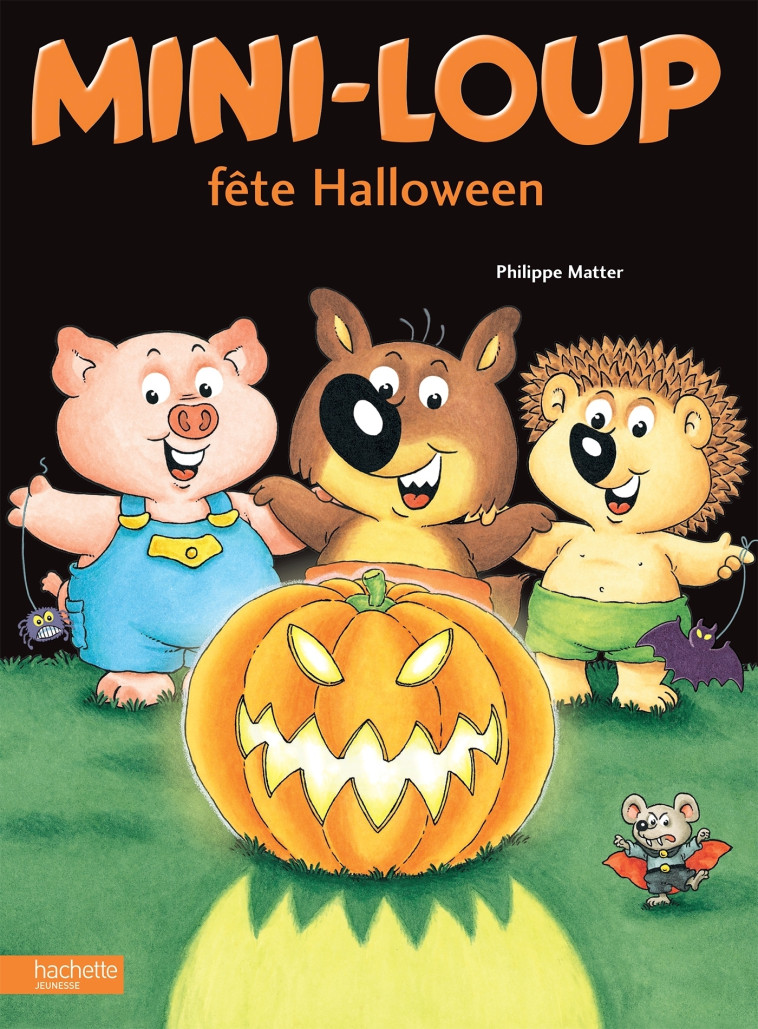 Mini-Loup fête Halloween - Matter Philippe - HACHETTE ENFANT