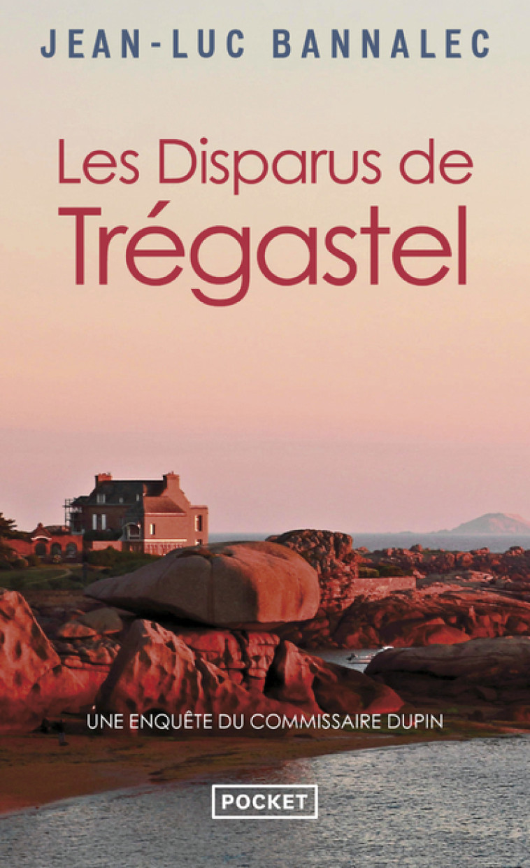 Les Disparus de Trégastel - Bannalec Jean-Luc, Fontaine Nadine - POCKET