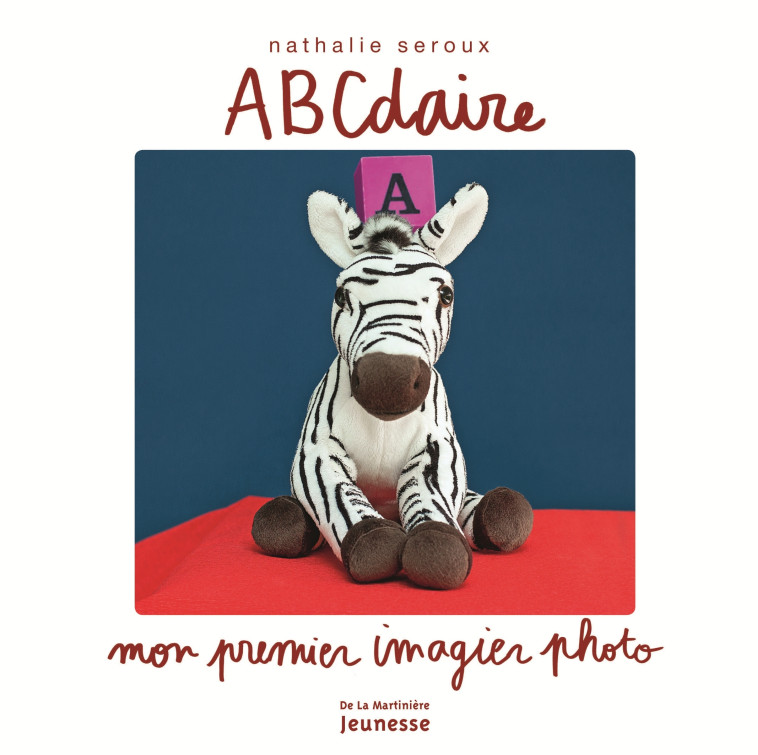 ABCDaire - Seroux Nathalie - MARTINIERE J