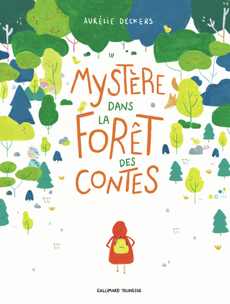 Mystère dans la forêt des contes - AURELIE DECKERS , Deckers Aurélie - GALLIMARD JEUNE