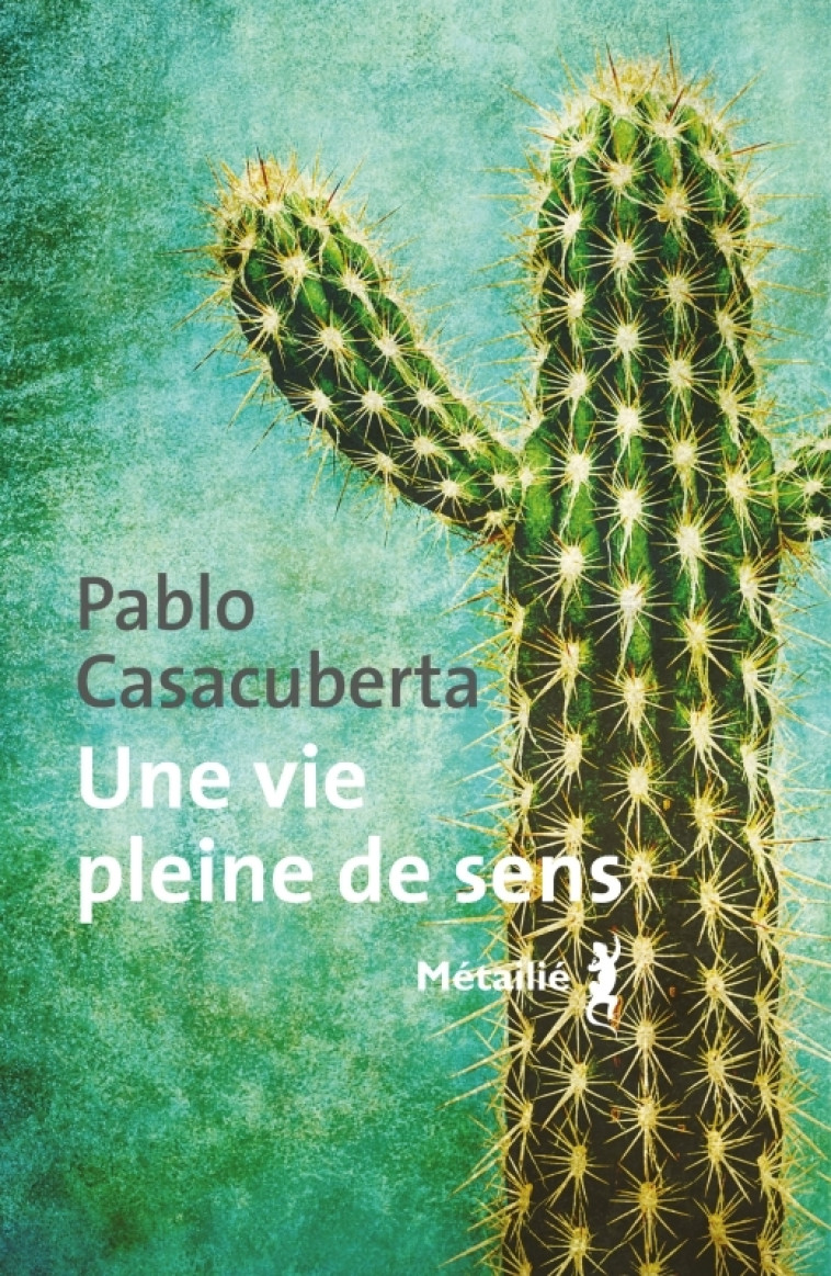 Une vie pleine de sens - Casacuberta Pablo - METAILIE