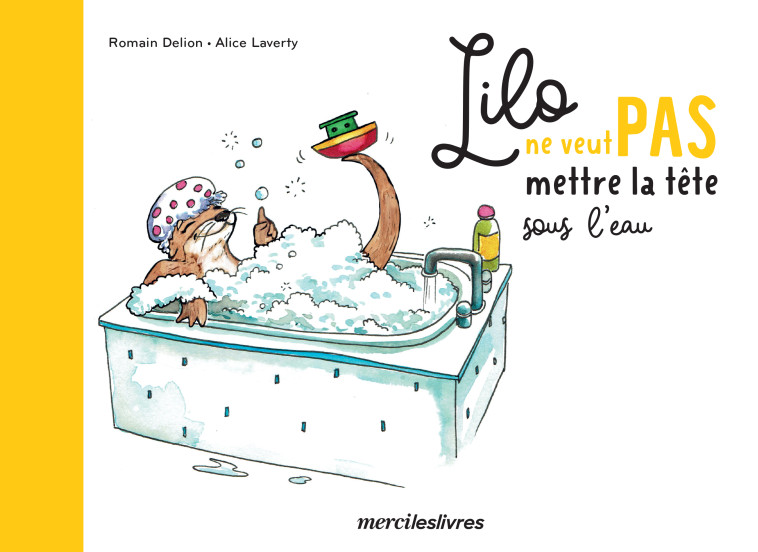 Lilo ne veut pas mettre la tête sous l'eau - Delion Romain, LAVERTY Alice - MERCILESLIVRES