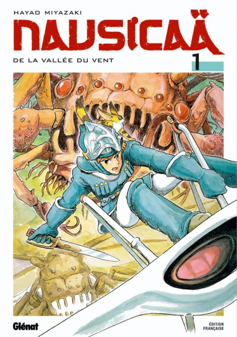 Nausicaä  NE - Tome 01 - Miyazaki Hayao - GLENAT